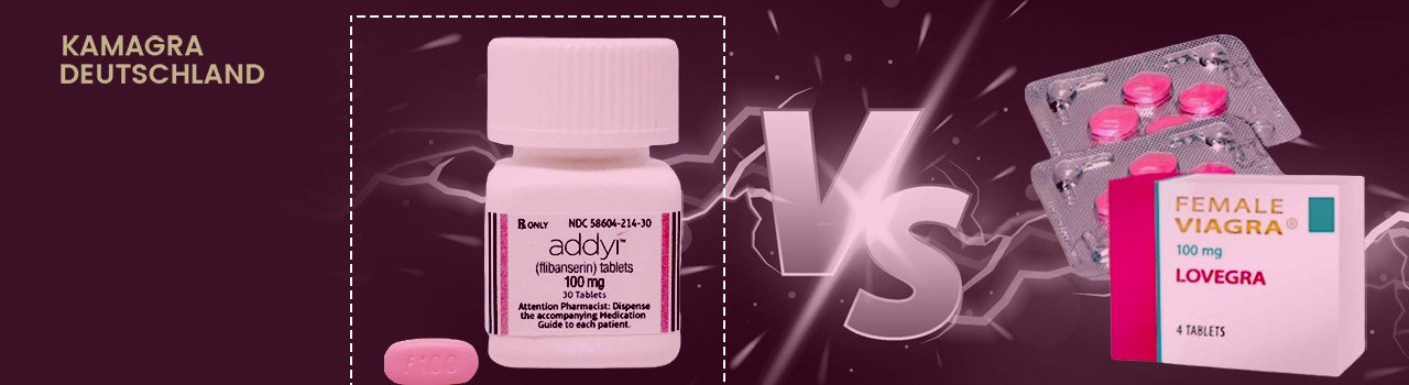 Lovegra 100mg Vs Addyi 100mg (Female Viagra)